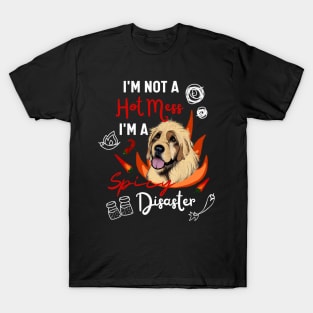 Funny Leonberger Dog is Not A Hot Mess I Am A Spicy Disaster T-Shirt